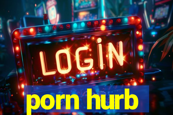 porn hurb